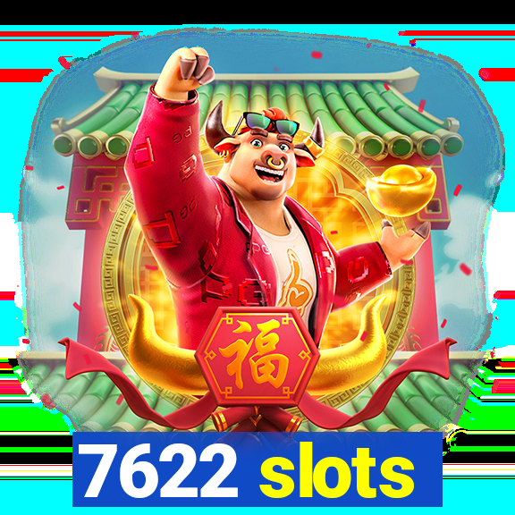 7622 slots